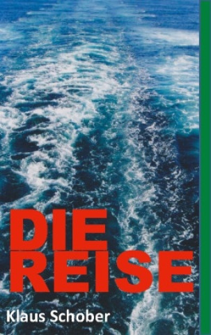 Knjiga Die Reise Klaus Schober