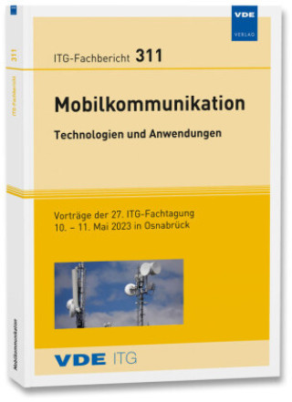 Könyv ITG-Fb. 311: Mobilkommunikation - Technologien und Anwendungen VDE ITG