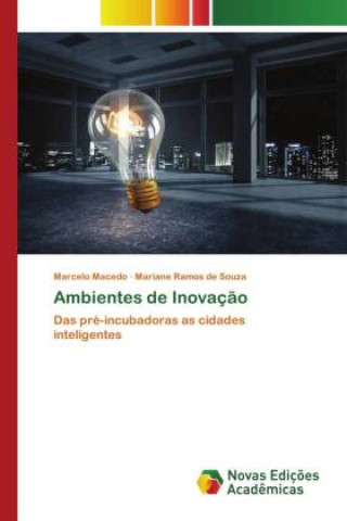 Kniha Ambientes de Inovaç?o Mariane Ramos de Souza