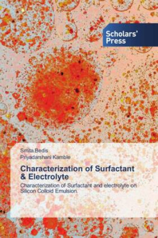 Könyv Characterization of Surfactant & Electrolyte Priyadarshani Kamble