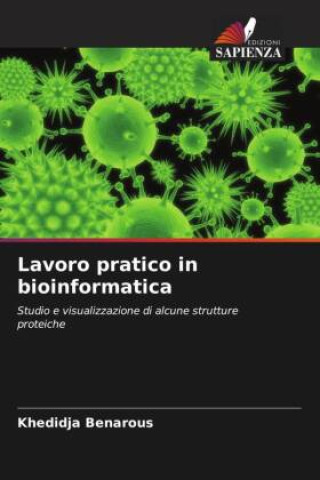 Book Lavoro pratico in bioinformatica Khedidja Benarous