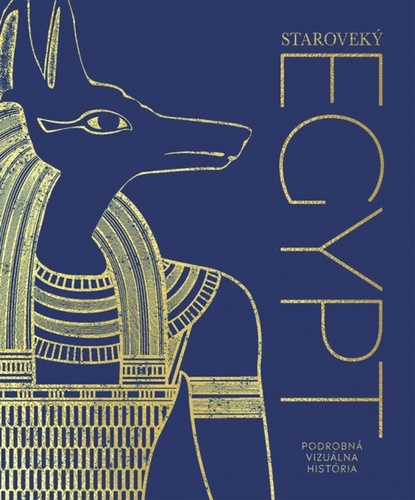 Kniha Staroveký Egypt: Podrobná vizuálna história neuvedený autor