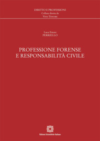 Книга Professione forense e responsabilità civile Luca Ettore Perriello