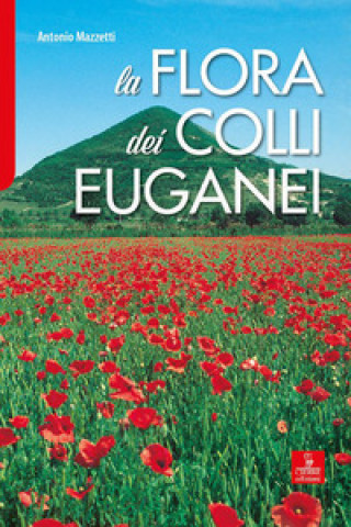 Knjiga flora dei colli Euganei Antonio Mazzetti