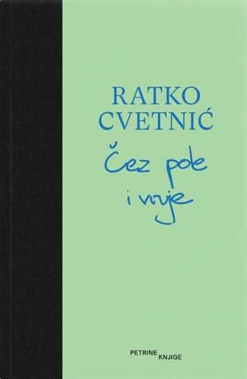 Kniha Čez pole i vrvje Ratko Cvetnić