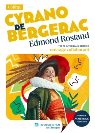 Kniha Cyrano de Bergerac, Edmond Rostand LELIVRESCOLAIRE.FR