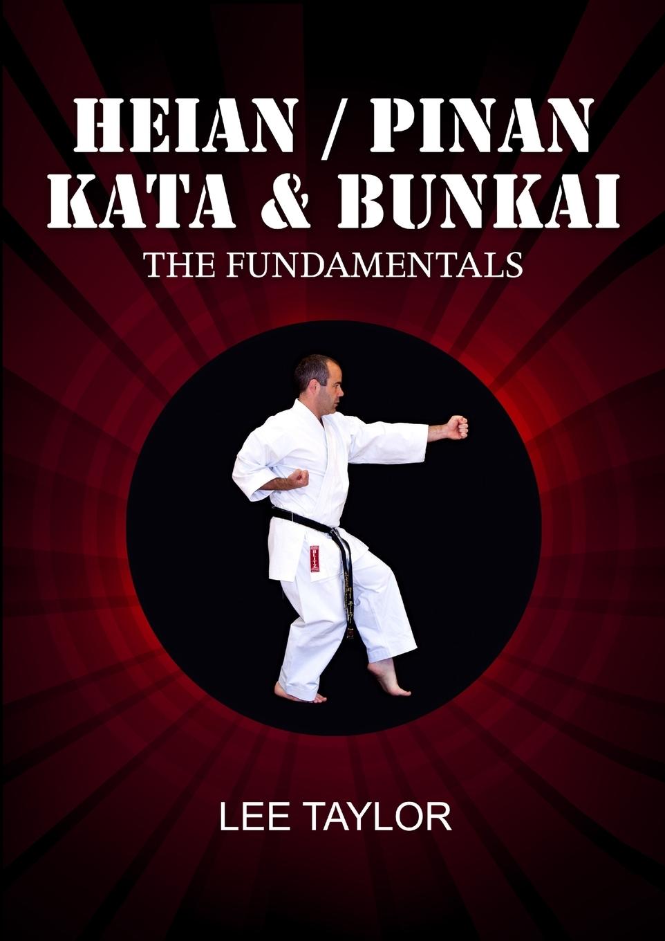 Kniha Heian/Pinan Kata & Bunkai The Fundamentals 