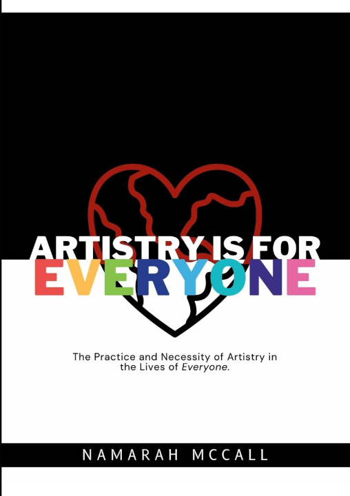 Knjiga Artistry is for Everyone Namarah McCall