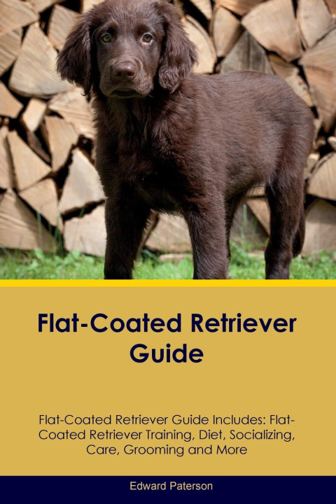 Βιβλίο Flat-Coated Retriever Guide Flat-Coated Retriever Guide Includes 