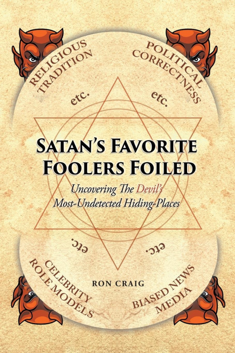 Knjiga Satan's Favorite Foolers Foiled Ron Craig