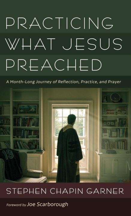 Boek Practicing What Jesus Preached Stephen Chapin Garner