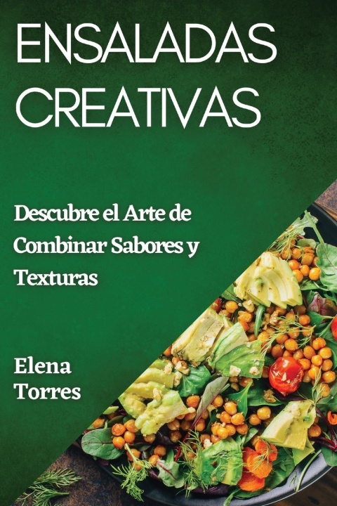 Buch Ensaladas Creativas Elena Torres