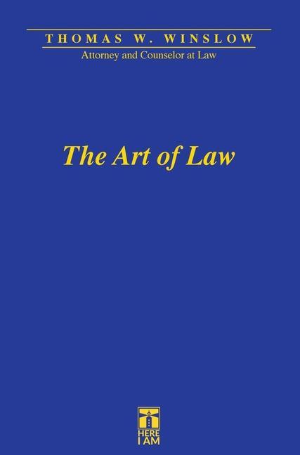 Knjiga The Art of Law Thomas W. Winslow