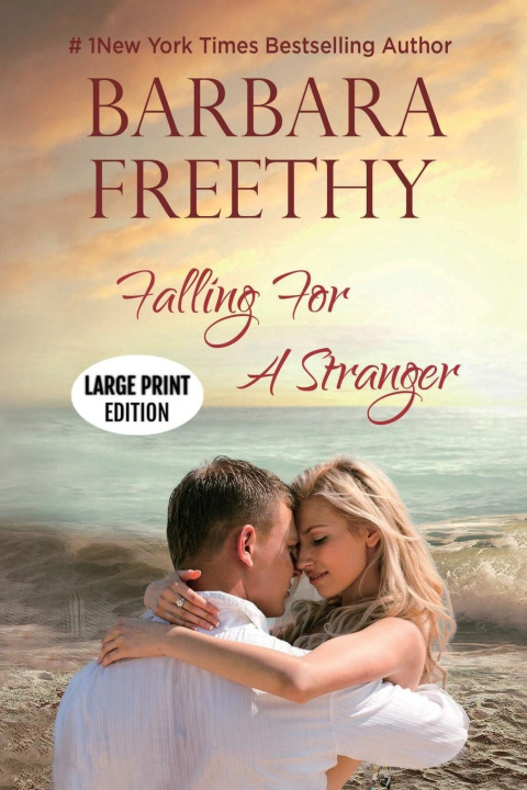 Book Falling For A Stranger (Large Print Edition) Barbara Freethy