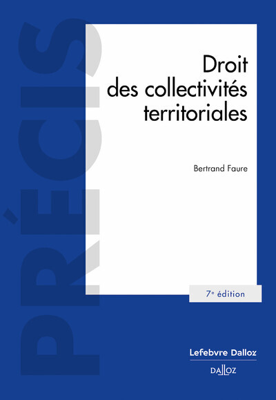 Book Droit des collectivités territoriales. 7e éd. Bertrand Faure