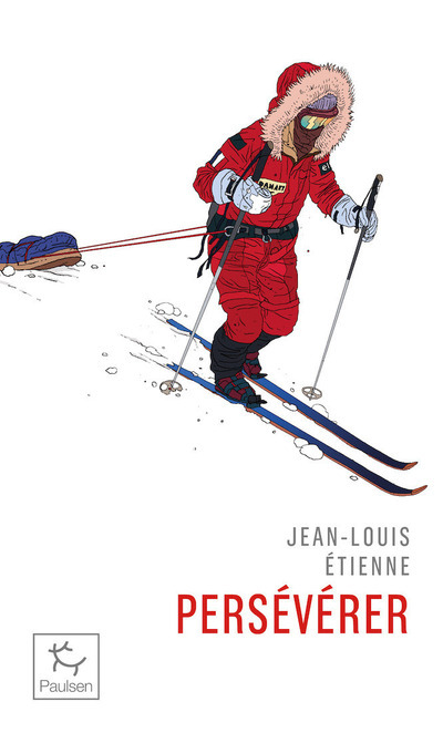 Kniha Persévérer Jean-Louis Étienne