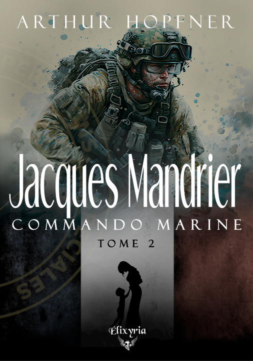 Kniha JACQUES MANDRIER COMMANDO MARINE - TOME 2 HOPFNER ARTHUR