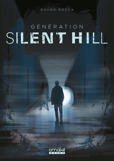 Kniha Génération Silent Hill Bruno Rocca