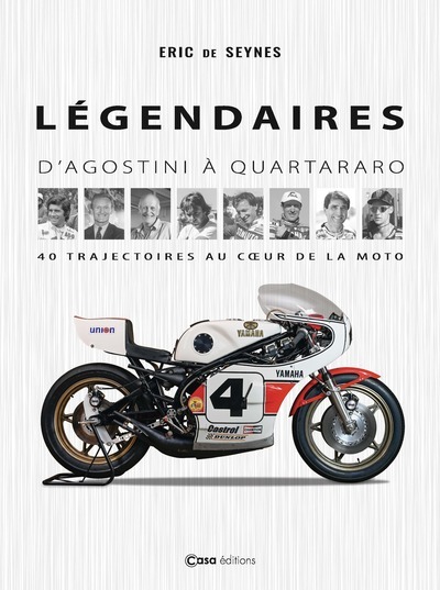 Książka Légendaires - D'Agostini à Quartararo, 40 trajectoires au coeur de la moto (Motos - Yamaha) Eric de Seyne