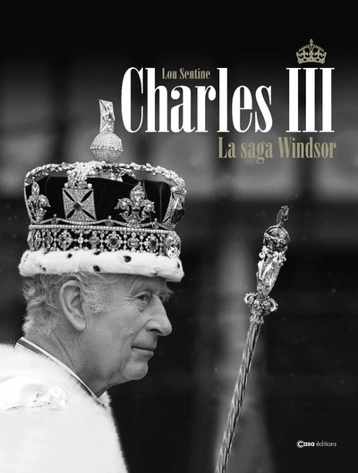 Carte Charles III - La saga des Windsor 