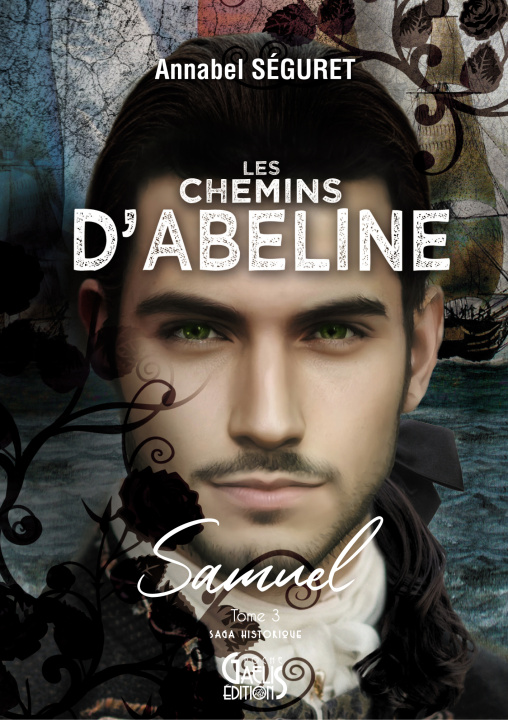 Kniha SAMUEL : LES CHEMINS D'ABELINE - T3 SEGURET ANNABEL