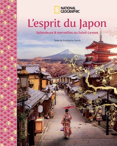 Kniha L'esprit du Japon - Splendeurs et merveilles aux Soleil-Levant 