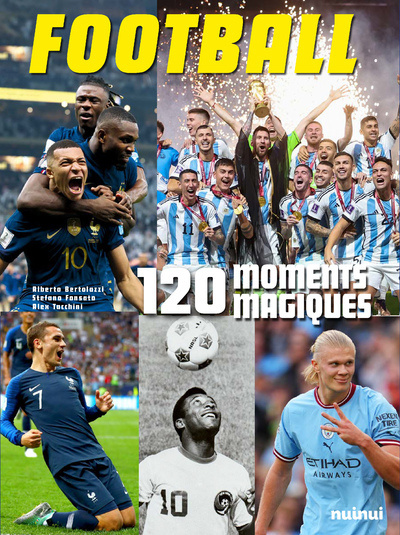 Книга Football - 120 moments magiques Alberto Bertolazzi