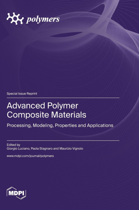 Knjiga Advanced Polymer Composite Materials Giorgio Luciano