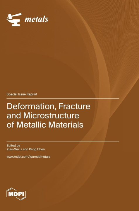 Kniha Deformation, Fracture and Microstructure of Metallic Materials 