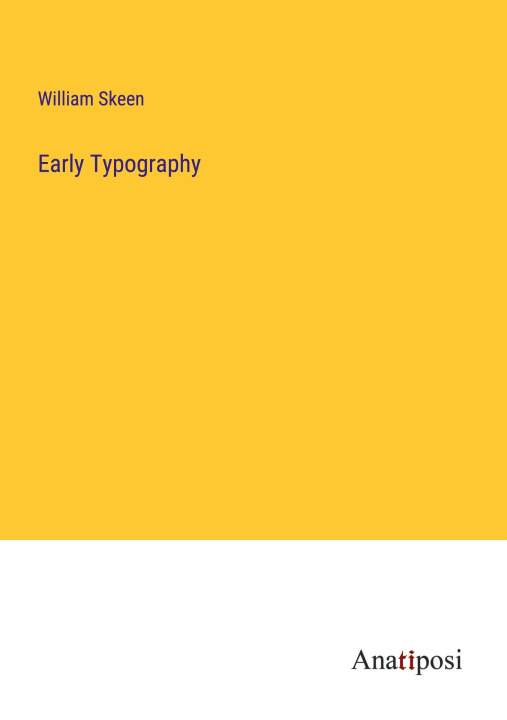 Knjiga Early Typography William Skeen