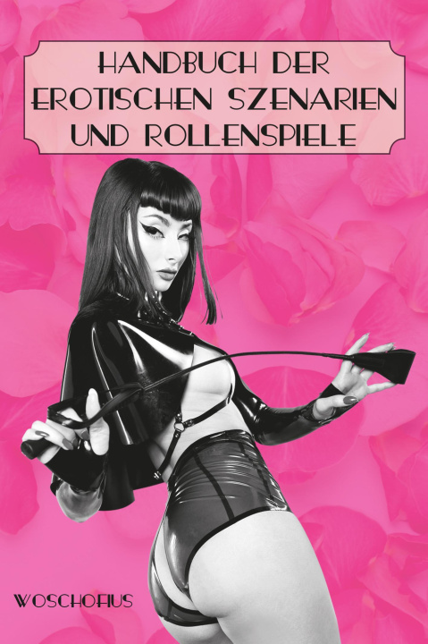 Kniha Handbuch der erotischen Szenarien und Rollenspiele 
