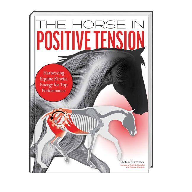 Книга The Horse in Positive Tension 