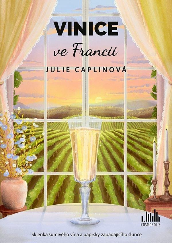 Książka Vinice ve Francii Julie Caplinová
