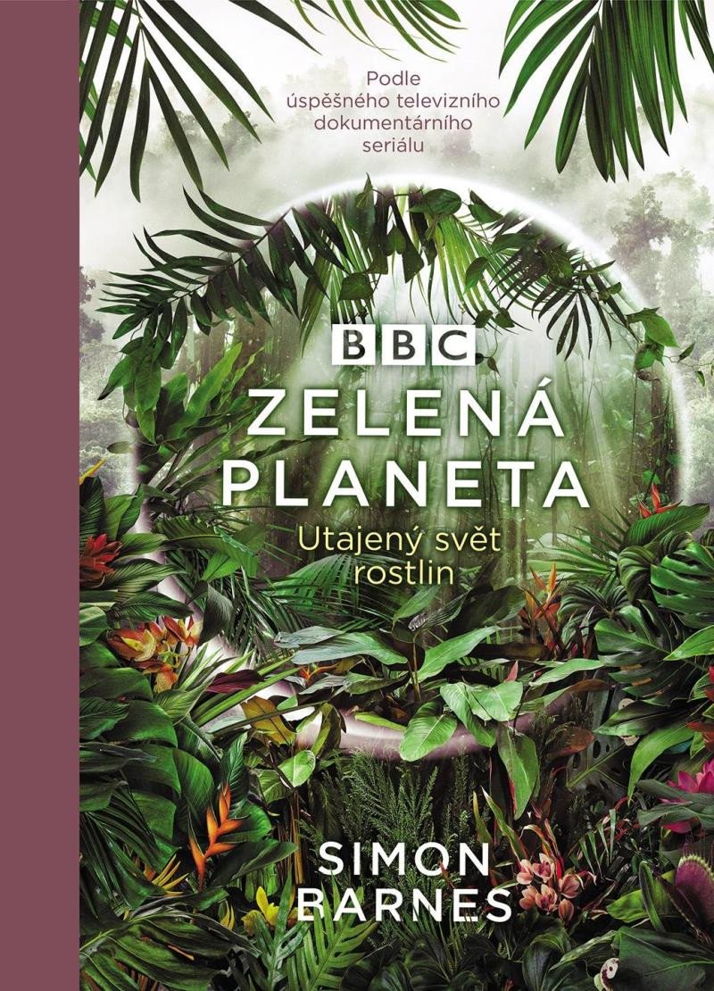 Книга Zelená planeta - Utajený svět rostlin Simon Barnes