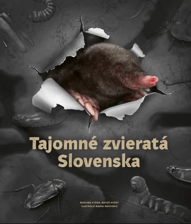 Kniha Tajomné zvieratá Slovenska Matúš Hyžný Mariana