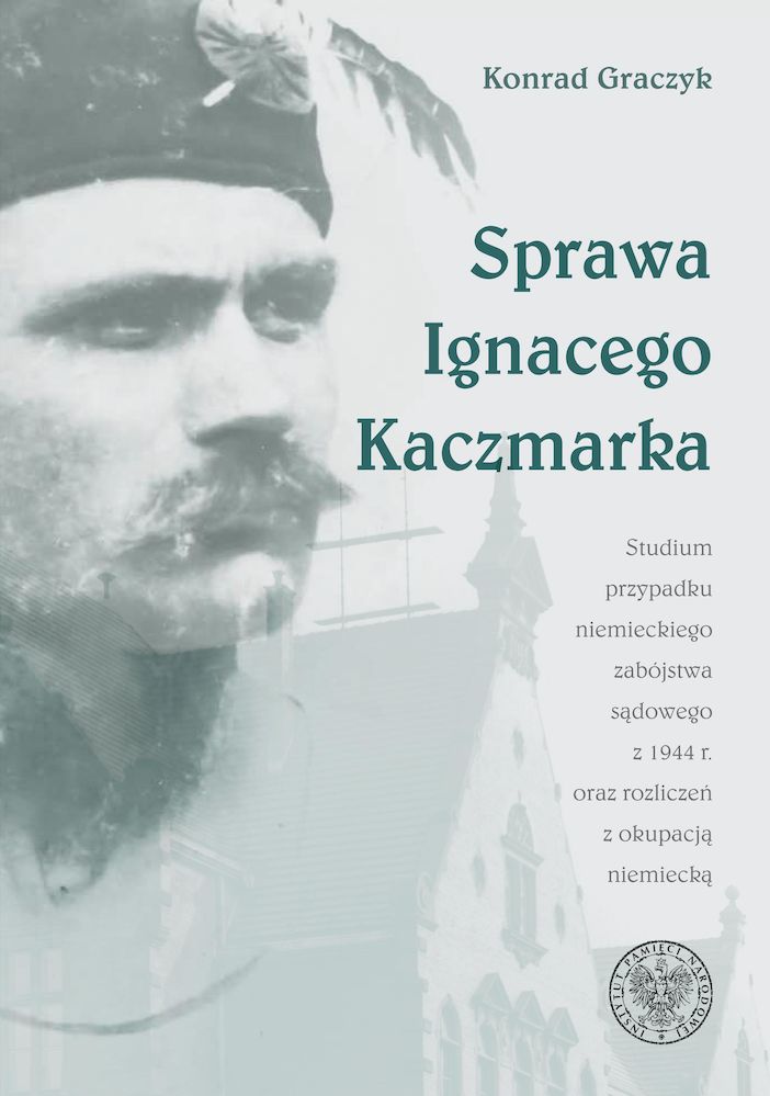 Knjiga Sprawa Ignacego Kaczmarka Graczyk Konrad