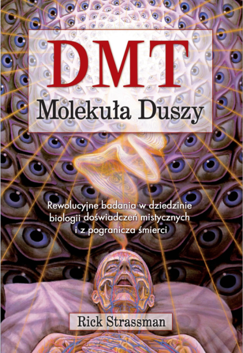 Libro DMT. Molekuła duszy Strassman Rick