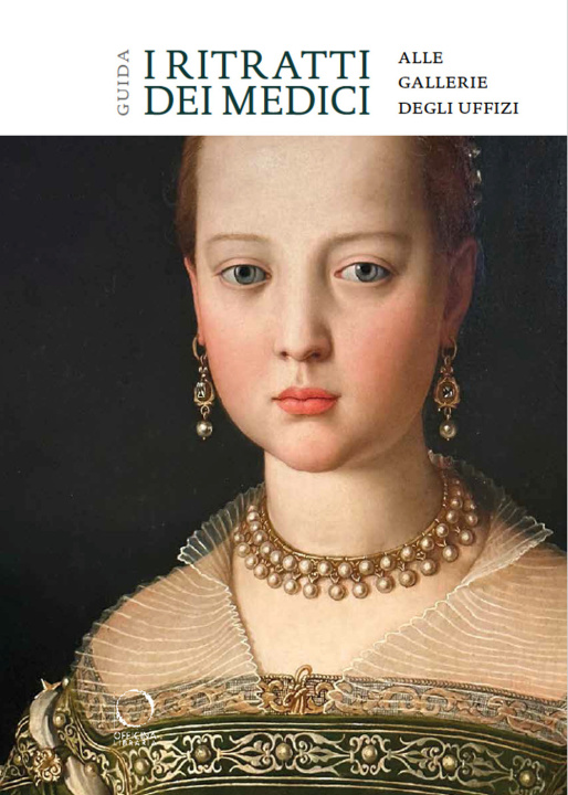 Könyv ritratti dei Medici alle Gallerie degli Uffizi. Guida Adele Milozzi