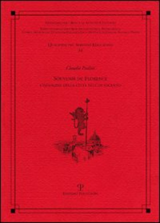 Könyv Souvenir de Florence. L'immagine della città nell'Ottocento Claudio Paolini