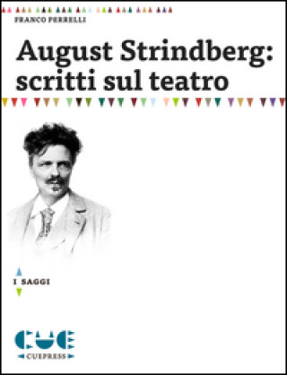 Könyv August Strindberg: scritti sul teatro Franco Perrelli