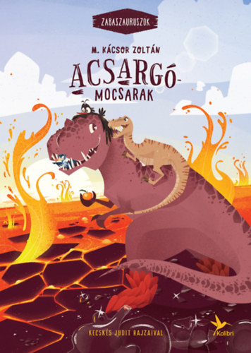 Книга Acsargó-mocsarak M. Kácsor Zoltán