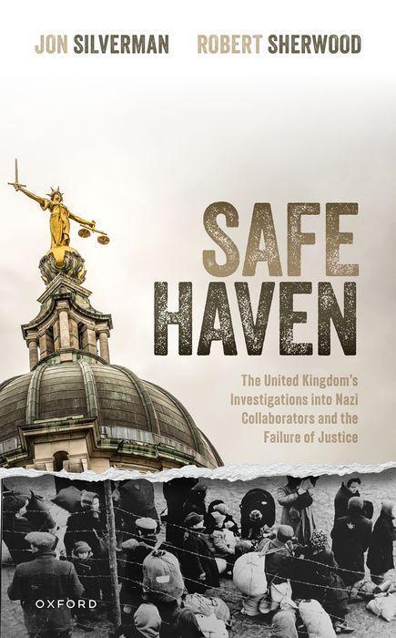 Kniha Safe Haven The United Kingdom's Investigations into Nazi Collaborators and the Failure of Justice (Hardback) 