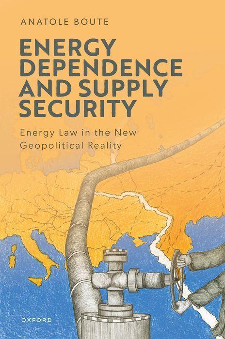 Knjiga Energy Dependence and Supply Security (Hardback) Boute
