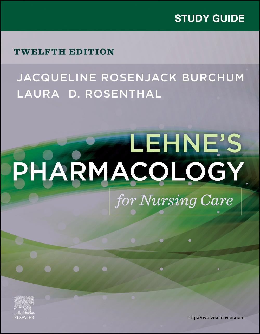 Carte Study Guide for Lehne's Pharmacology for Nursing Care Jacqueline Rosenjack Burchum