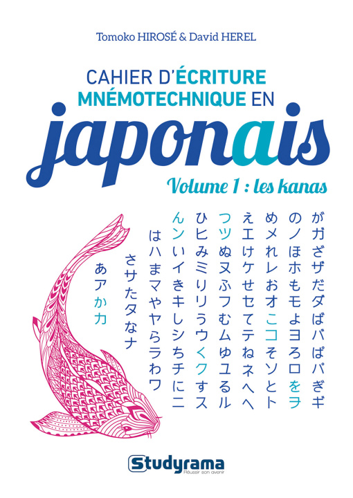 Kniha Cahier d’écriture mnémotechnique en japonais – Volume 1 : Les kanas Herel