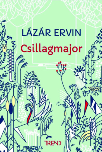 Книга Csillagmajor Lázár Ervin