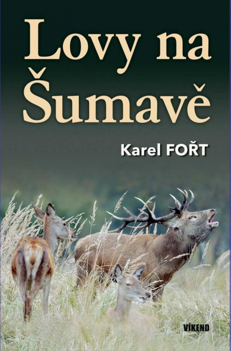 Carte Lovy na Šumavě Karel Fořt