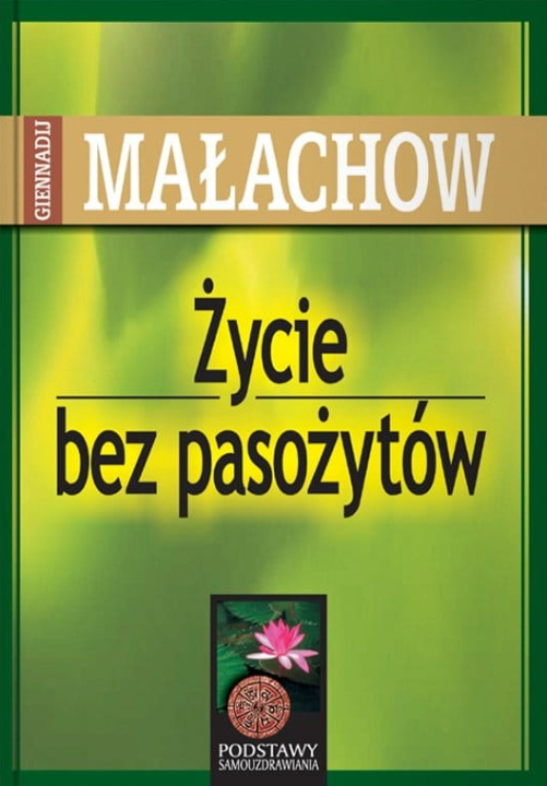 Книга Życie bez pasożytów Małachow Giennadij