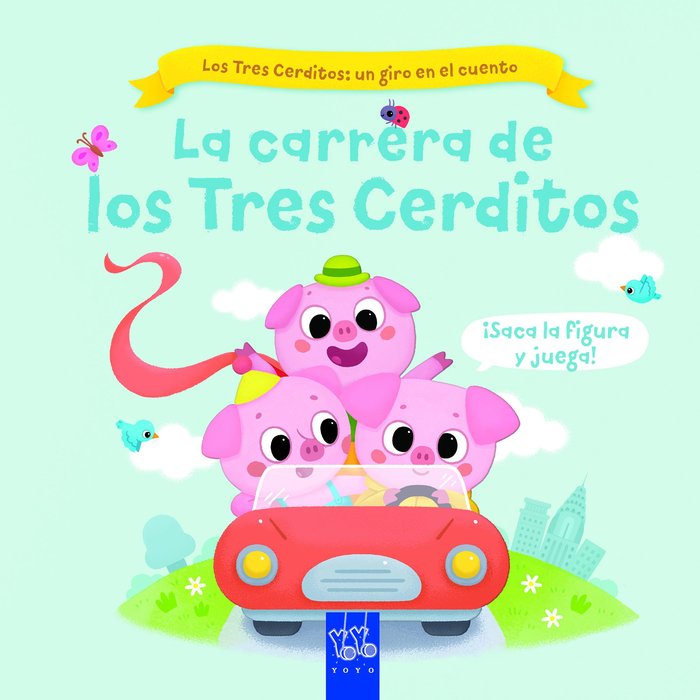 Книга LA CARRERA DE LOS TRES CERDITOS YOYO