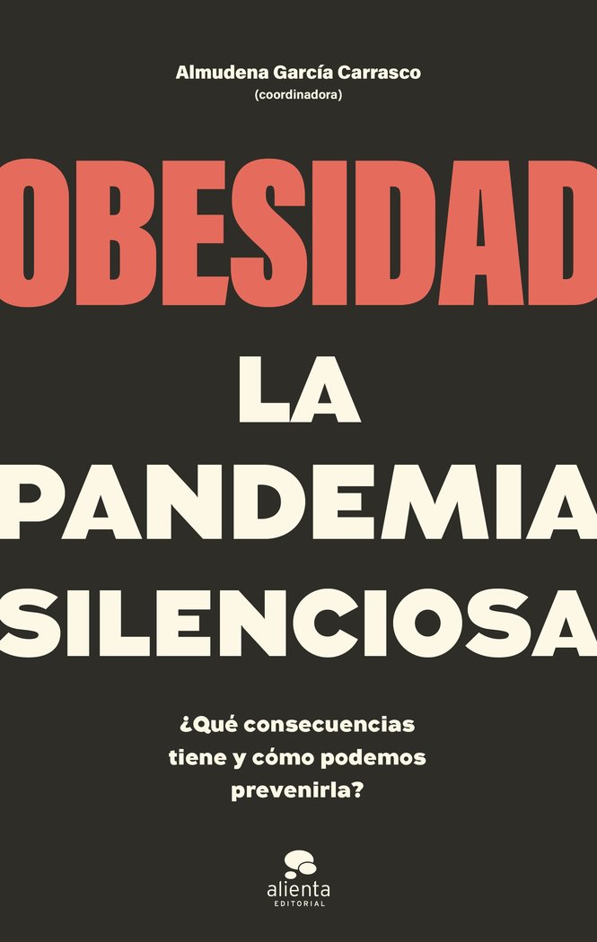 Könyv OBESIDAD, LA PANDEMIA SILENCIOSA COORDINADO POR ALMUDENA GARCIA CARRASCO